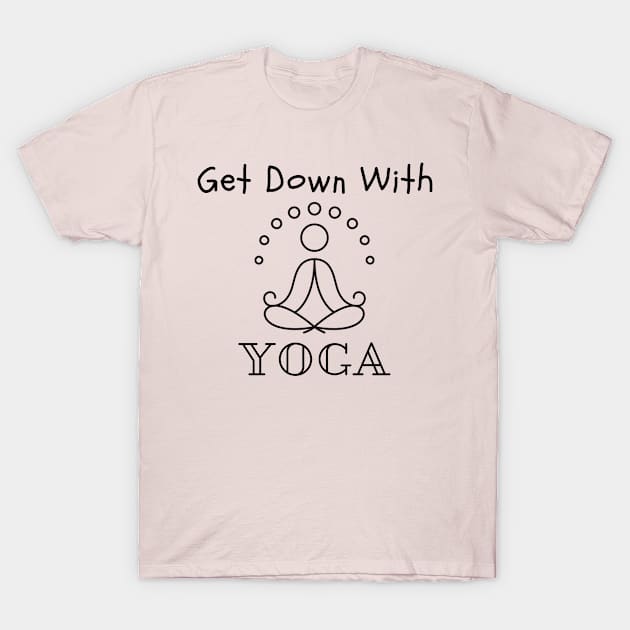 Get Down With YOGA T-Shirt by CasualTeesOfFashion